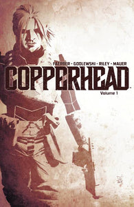 Copperhead (Paperback) Vol 01 A New Sheriff In Town Graphic Novels published by Image Comics