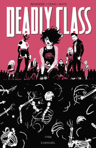 Deadly Class (Paperback) Vol 05 Carousel (Mature) Graphic Novels published by Image Comics