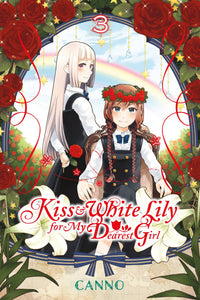 Kiss & White Lily For My Dearest Girl Gn Vol 03 Manga published by Yen Press