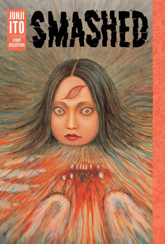Smashed By Junji Ito Story Collection (Hardcover) (Mature) Manga published by Viz Media Llc