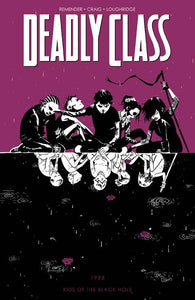 Deadly Class (Paperback) Vol 02 Kids Of The Black Hole (Mature) Graphic Novels published by Image Comics