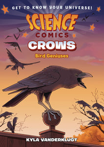 Science Comics Crows Genius Birds (Paperback) Graphic Novels published by :01 First Second