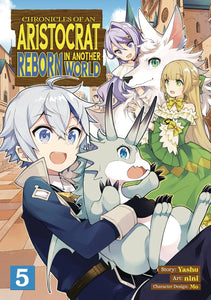 Chronicles Of Aristocrat Reborn In Another World (Manga) Vol 05  Manga published by Seven Seas Entertainment Llc