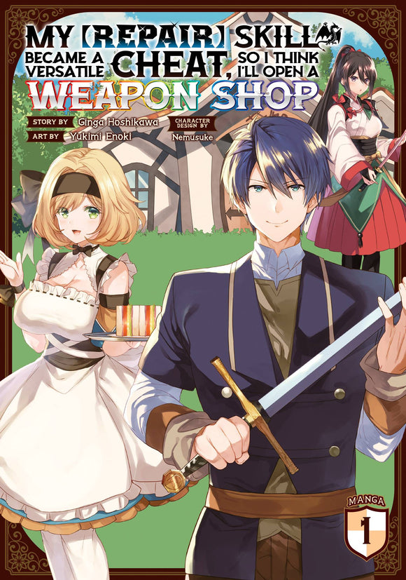 My Repair Skill Became A Versatile Cheat So I Think I'll Open A Weapon Shop (Manga) Vol 01 Manga published by Seven Seas Entertainment Llc