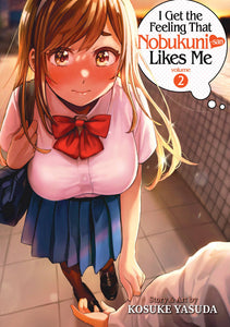 I Get Feeling That Nobukuni Likes Me (Manga) Vol 02 (Mature) Manga published by Seven Seas Entertainment Llc