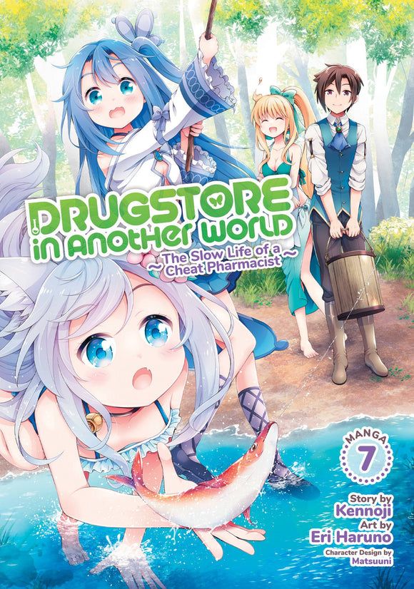 Drugstore In Another World: The Slow Life Of A Cheat Pharmacist (Manga) Vol 07 Manga published by Seven Seas Entertainment Llc