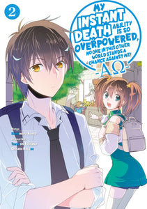 My Instant Death Ability Is So Overpowered, No One In This Other World Stands A Chance Against Me! (Manga) Vol 02 Manga published by Yen Press