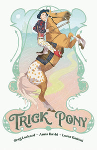 Trick Pony (Paperback) Graphic Novels published by Dark Horse Comics