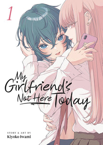 My Girlfriends Not Here Today (Manga) Vol 01 Manga published by Seven Seas Entertainment Llc