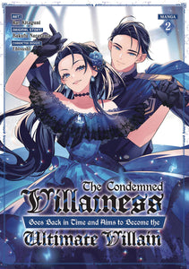 Condemned Villainess Goes Back In Time And Aims To Become The Ultimate Villain (Manga) Vol 02 Manga published by Seven Seas Entertainment Llc