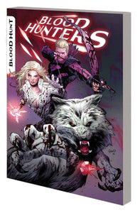 Blood Hunters Once More Into The Darkness (Paperback) Graphic Novels published by Marvel Comics