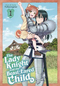 Lady Knight And The Beast-Eared Child (Manga) Vol 01 Manga published by Seven Seas Entertainment Llc