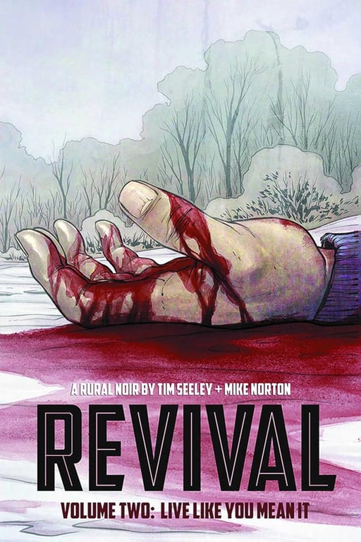 Revival (Paperback) Vol 02 Live Like You Mean It Graphic Novels published by Image Comics