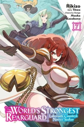 World's Strongest Rearguard: Labyrinth Country's Novice Seeker (Manga) Vol 07 Manga published by Yen Press