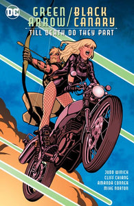 Green Arrow Black Canary Till Death Do They Part (Paperback) Graphic Novels published by Dc Comics