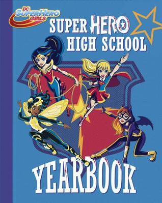 Dc Super Hero Girls Sc Super Hero High Yearbook (Young Reader) (Autographed Copy!) Graphic Novels published by Dc Comics