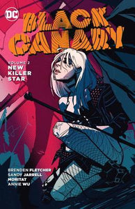 Black Canary (Paperback) Vol 02 New Killer Star Graphic Novels published by Dc Comics