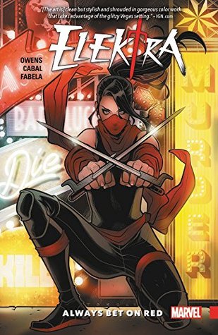Elektra (Paperback) Always Bet On Red Graphic Novels published by Marvel Comics