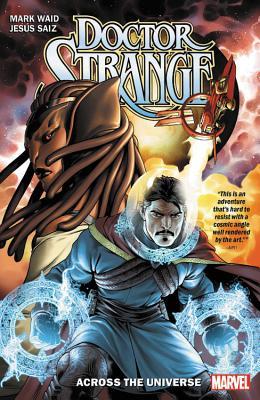 Doctor Strange By Mark Waid (Paperback) Vol 01 Across The Universe Graphic Novels published by Marvel Comics