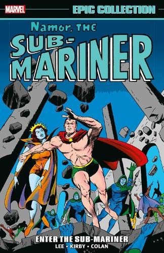 Namor Sub-Mariner Epic Collection (Paperback) Enter Sub-Mariner Graphic Novels published by Marvel Comics