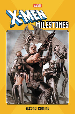 X-Men Milestones (Paperback) Second Coming Graphic Novels published by Marvel Comics