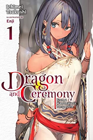 Dragon & Ceremony Light Novel Sc Vol 01 Light Novels published by Yen Press