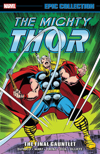 Thor Epic Collection (Paperback) Final Gauntlet Graphic Novels published by Marvel Comics