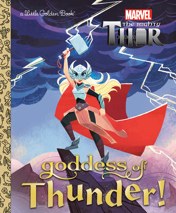 Goddess Of Thunder! (Marvel Thor) (Little Golden Book) Graphic Novels published by Golden Books