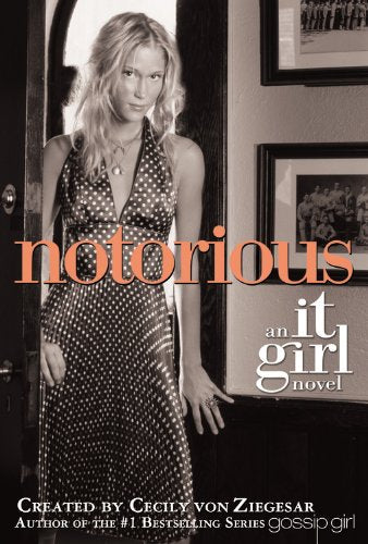 Book: Notorious: An It Girl Novel