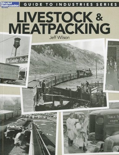 Book: Guide to Industries Series: Livestock & Meatpacking (Model Railroader)