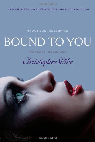 Book: Bound to You: Spellbound; See You Later