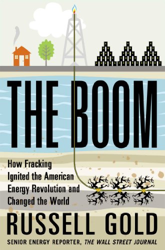 Book: The Boom: How Fracking Ignited the American Energy Revolution and Changed the World