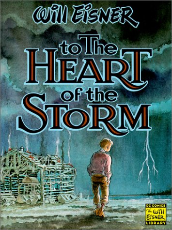 Book: To the Heart of the Storm (Will Eisner Library)