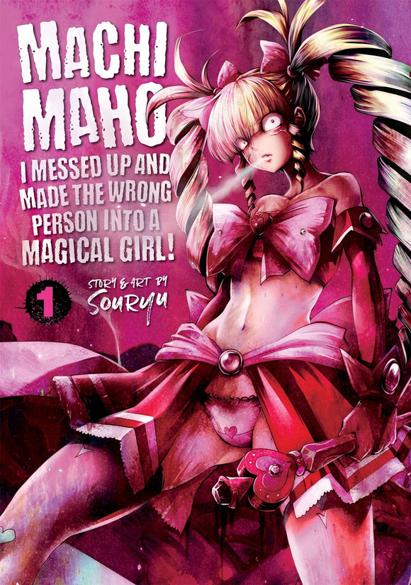 Machimaho: I Messed Up And Made The Wrong Person Into A Magical Girl! Manga Vol 01 (Mature) Manga published by Seven Seas Entertainment Llc