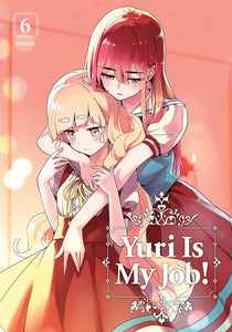 Yuri Is My Job Gn Vol 06 (Mature) Manga published by Kodansha Comics