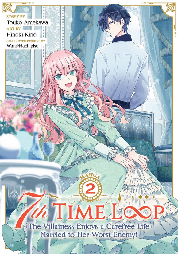 7th Time Loop: The Villainess Enjoys A Carefree Life Married To Her Worst Enemy! (Manga) Vol 02 Manga published by Seven Seas Entertainment Llc