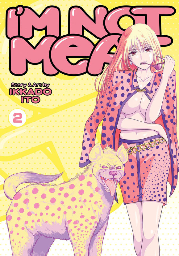 I'm Not Meat Get Your Filthy Paws Off Me (Manga) Vol 02 (Mature) Manga published by Ghost Ship