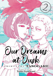 Our Dreams At Dusk Shimanami Tasogare Gn Vol 02 (Mature) Manga published by Seven Seas Entertainment Llc