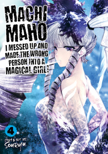 Machimaho: I Messed Up And Madethe Wrong Person Into A Magical Girl (Manga) Vol 04 (Mature) Manga published by Seven Seas Entertainment Llc