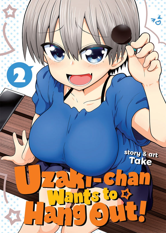 Uzaki Chan Wants To Hang Out Gn Vol 02 Manga published by Seven Seas Entertainment Llc