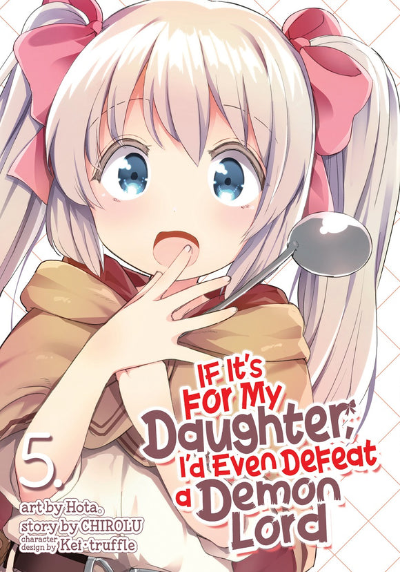 If It's For My Daughter I'd Even Defeat A Demon Lord (Manga) Vol 05 Manga published by Seven Seas Entertainment Llc