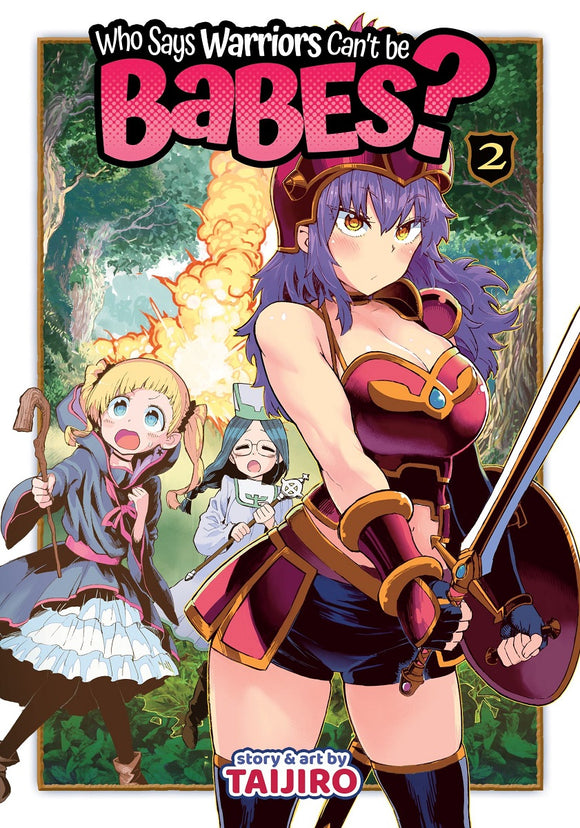 Who Says Warriors Cant Be Babes Gn Vol 02 (Mature) Manga published by Seven Seas Entertainment Llc