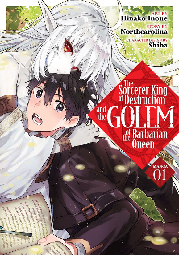Sorcerer King Of Destruction And The Golem Of The Barbarian Queen (Manga) Vol 01 Manga published by Seven Seas Entertainment Llc