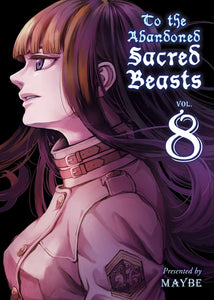 To The Abandoned Sacred Beasts (Manga) Vol 08 Manga published by Vertical Comics