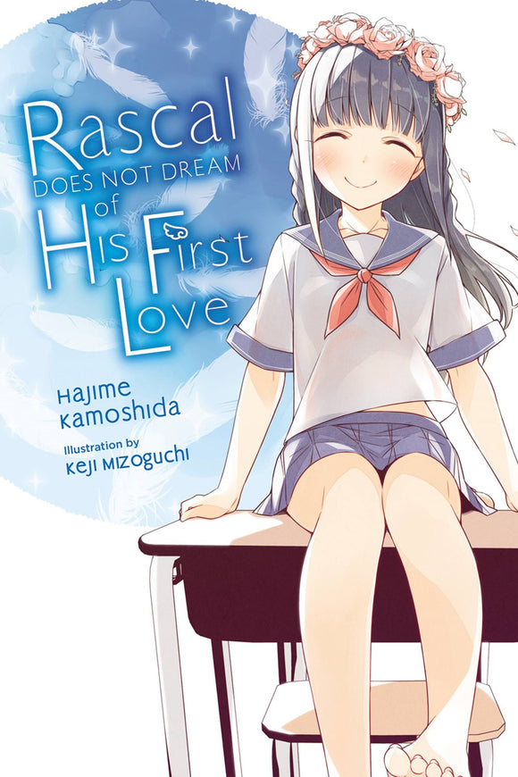Rascal Does Not Dream Of Hatsukoi Shoujo Light Novel Sc Light Novels published by Yen Press