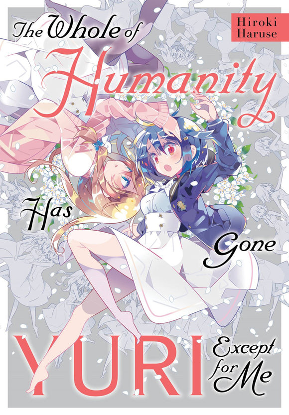 Whole Humanity Has Gone Yuri Except Me Gn Manga published by Yen Press