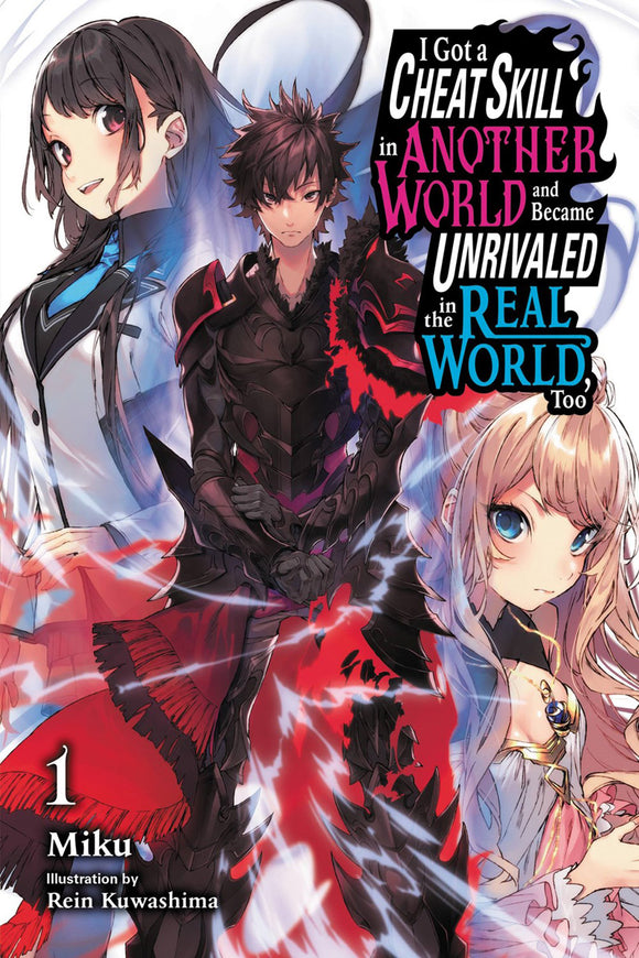 I Got A Cheat Skill In Another World And Became Unrivaled In The Real World Too (Light Novel) Vol 01 Manga published by Yen Press