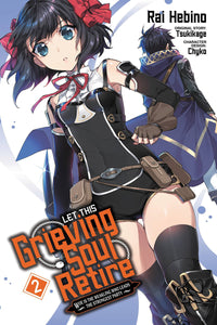 Let This Grieving Soul Retire (Manga) Vol 02 Manga published by Yen Press