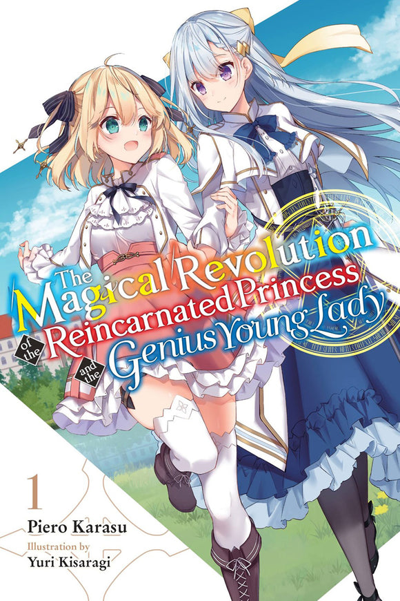 Magical Revolution Of The Reincarnated Princess And The Genius Young Lady Ln Sc Vol 01 Light Novels published by Yen Press
