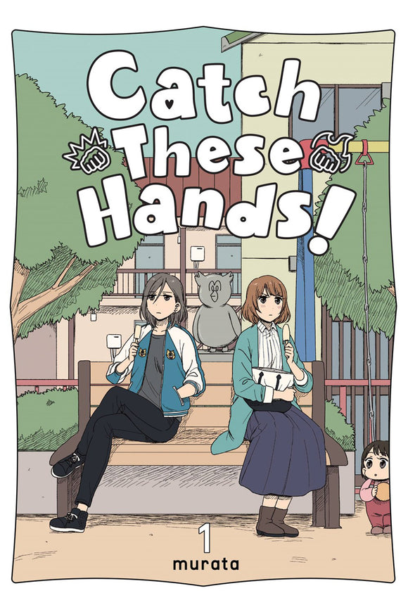 Catch These Hands (Manga) Vol 01 Manga published by Yen Press